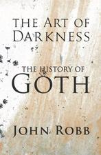 The Art of Darkness 9781526173201 John Robb, Verzenden, Zo goed als nieuw, John Robb