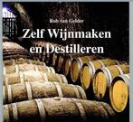 Zelf Wijnmaken en Destilleren 0000010156209, Verzenden, Zo goed als nieuw