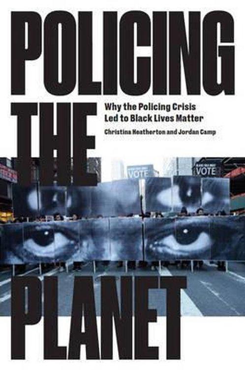 Policing The Planet Why Policing Crisis 9781784783167, Boeken, Overige Boeken, Gelezen, Verzenden