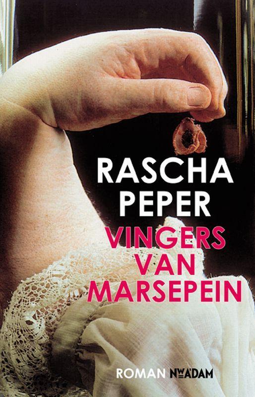 Vingers van marsepein 9789046803820 Rascha Peper, Boeken, Romans, Gelezen, Verzenden
