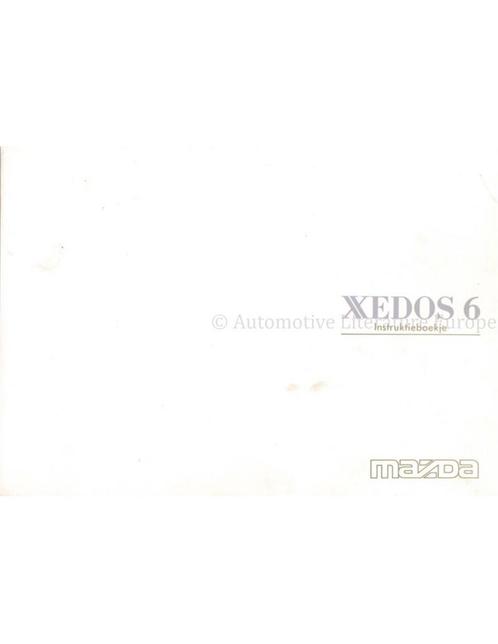 1995 MAZDA XEDOS 6 INSTRUCTIEBOEKJE NEDERLANDS, Auto diversen, Handleidingen en Instructieboekjes, Ophalen of Verzenden