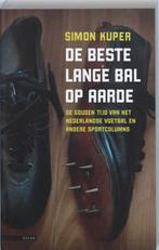 De beste lange bal op aarde 9789045006888 Simon Kuper, Verzenden, Gelezen, Simon Kuper