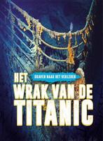 Het wrak van de Titanic / Graven naar het verleden, Boeken, Kinderboeken | Jeugd | 10 tot 12 jaar, Verzenden, Gelezen, Emily Rose Oachs