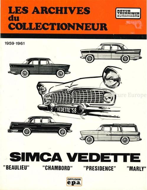 LES ARCHIVES DE COLLECTIONNEUR: SIMCA VEDETTE 1959-1961, Boeken, Auto's | Boeken