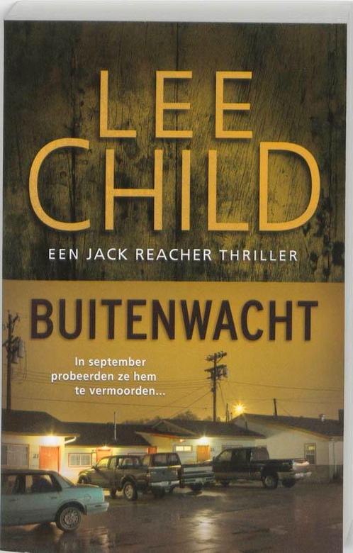 Buitenwacht / Jack Reacher / 6 9789024530229 Lee Child, Boeken, Thrillers, Gelezen, Verzenden