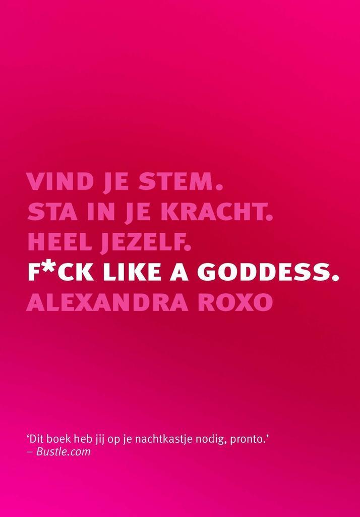F*ck like a goddess (9789021579191, Alexandra Roxo), Boeken, Psychologie, Nieuw, Verzenden