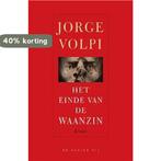 Het Einde Van De Waanzin 9789023417866 J. Volpi, Verzenden, Gelezen, J. Volpi
