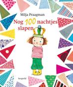 Nog 100 nachtjes slapen 9789025857127 Milja Praagman, Boeken, Verzenden, Zo goed als nieuw, Milja Praagman
