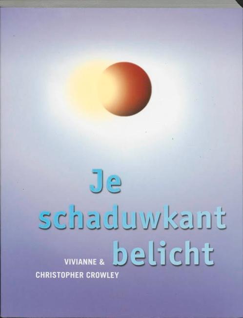 Je schaduwkant belicht 9789020260304 V. Crowley, Boeken, Psychologie, Gelezen, Verzenden