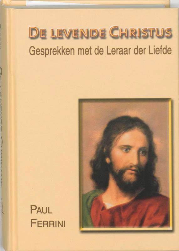 De levende Christus 9789020282832 Paul Ferrini, Boeken, Esoterie en Spiritualiteit, Gelezen, Verzenden