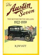 THE AUSTIN SEVEN, THE MOTOR FOR THE MILLION 1922 - 1939, Nieuw