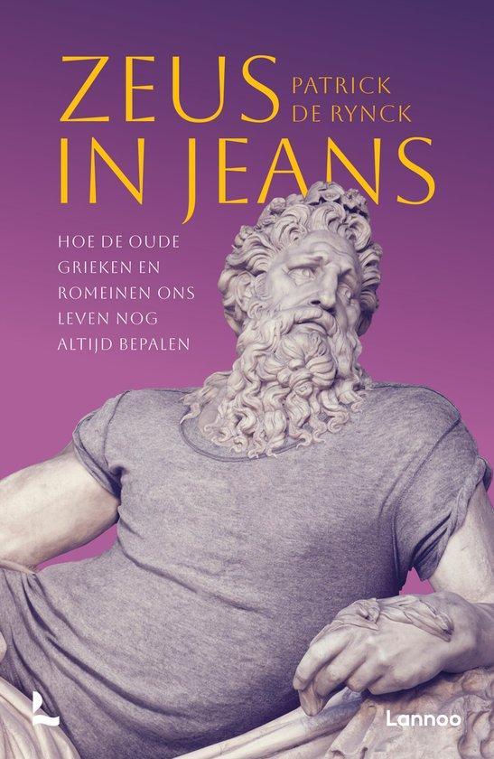 Zeus in jeans 9789401497480 Patrick De Rynck, Boeken, Geschiedenis | Wereld, Zo goed als nieuw, Verzenden