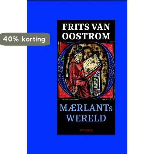 Maerlants wereld 9789044640786 Frits van Oostrom, Boeken, Overige Boeken, Gelezen, Verzenden