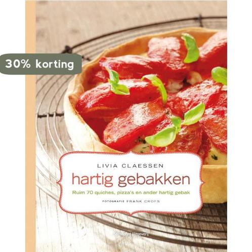 Hartig gebakken 9789002251832 Livia Claessen, Livres, Livres de cuisine, Envoi