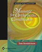Massage for Orthopedic Conditions (Lww Massage Th...  Book, Livres, Livres Autre, Hendrickson, Thomas, Verzenden