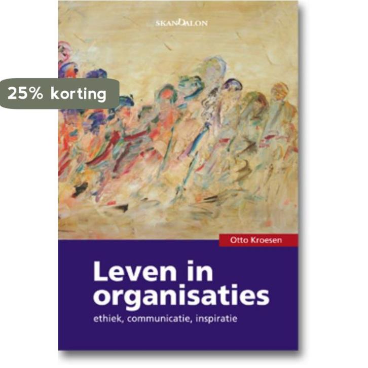 Leven in organisaties 9789076564586 O. Kroesen, Boeken, Filosofie, Gelezen, Verzenden