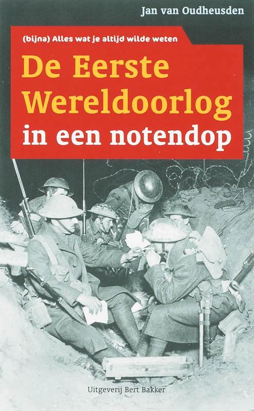 Eerste Wereldoorlog in een notendop 9789035132030, Boeken, Geschiedenis | Wereld, Zo goed als nieuw, Verzenden