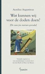 Wat kunnen wij voor de doden doen? 9789460360718, Boeken, Verzenden, Zo goed als nieuw, Aurelius Augustinus