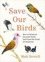 Save Our Birds 9781529107944 Matt Sewell, Verzenden, Zo goed als nieuw, Matt Sewell
