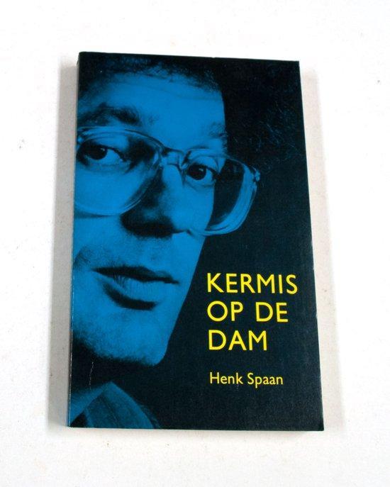 KERMIS OP DE DAM 9789020403787 Spaan, Boeken, Overige Boeken, Zo goed als nieuw, Verzenden