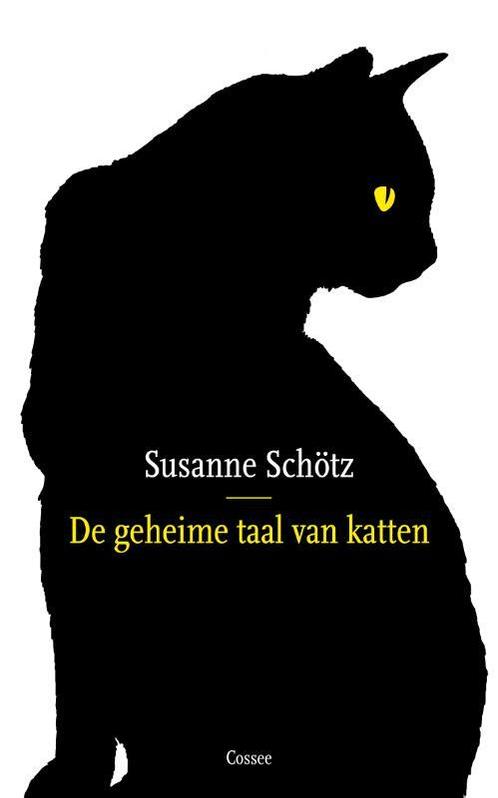 De geheime taal van katten 9789059368217 Susanne Schötz, Boeken, Literatuur, Zo goed als nieuw, Verzenden
