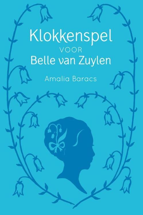 Klokkenspel voor Belle van Zuylen 9789051799163, Boeken, Kinderboeken | Jeugd | 10 tot 12 jaar, Gelezen, Verzenden