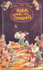 Hier waakt de goudvis / Berenboekjes 9789025107871, Verzenden, Mieke van Hooft