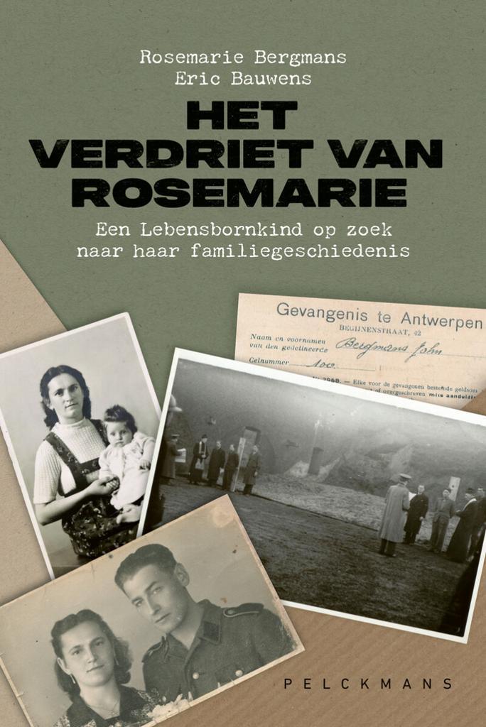 Het verdriet van Rosemarie 9789463100960 Rosemarie Bergmans, Boeken, Geschiedenis | Nationaal, Zo goed als nieuw, Verzenden