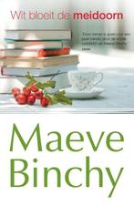 Wit bloeit de meidoorn 9789000330287 Maeve Binchy, Verzenden, Zo goed als nieuw, Maeve Binchy