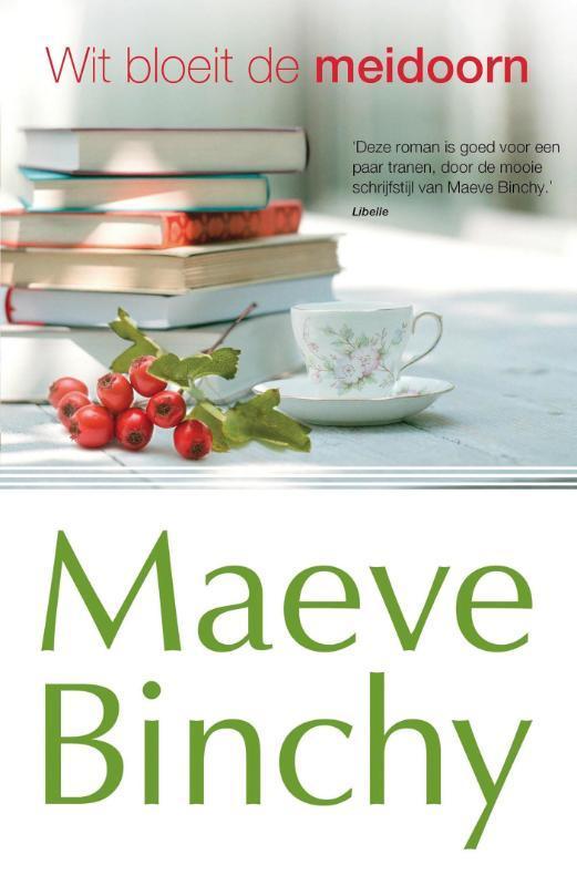 Wit bloeit de meidoorn 9789000330287 Maeve Binchy, Boeken, Romans, Zo goed als nieuw, Verzenden