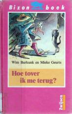 Hoe tover ik me terug? / Bizon boek 9789027614353 W. Burkunk, Verzenden, Zo goed als nieuw, W. Burkunk