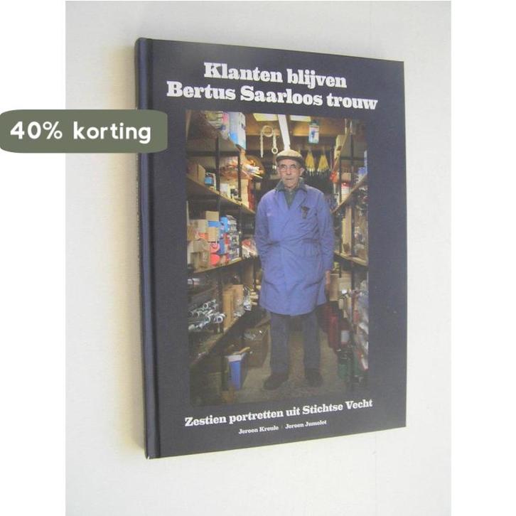 Klanten blijven Bertus Saarloos trouw 9789079896073, Boeken, Reisgidsen, Gelezen, Verzenden