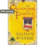 Enchantress Of Florence 9780224061636 Salman Rushdie, Verzenden, Zo goed als nieuw, Salman Rushdie