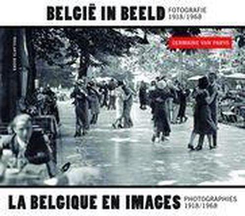 Belgi In Beeld Fotografie 1918-1968 9789086793068, Livres, Art & Culture | Photographie & Design, Envoi