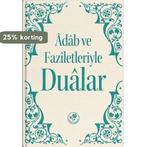 Adab ve Faziletleriyle Dualar 9786056865275 Heyet Fazilet, Boeken, Verzenden, Gelezen, Heyet Fazilet