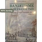 Banditisme in de Franse tijd 9789067070676 Egmond, Verzenden, Gelezen, Egmond