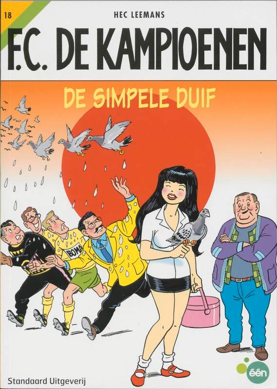 De simpele duif / F.C. De Kampioenen / 18 9789002210587, Boeken, Stripverhalen, Gelezen, Verzenden