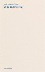 Uit de onderwereld ; Naar de bovenwereld 9789493332997, Livres, Poèmes & Poésie, Verzenden, Judith Belinfante