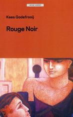 Rouge noir / Verse Voeten / 10 9789461070524 K. Godefrooij, Boeken, Verzenden, Gelezen, K. Godefrooij
