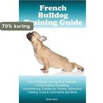 French Bulldog Training Guide. French Bulldog Training Book, Boeken, Verzenden, Gelezen, Oliver Henri