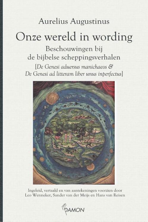 Onze wereld in wording 9789460362224 Aurelius Augustinus, Boeken, Godsdienst en Theologie, Zo goed als nieuw, Verzenden