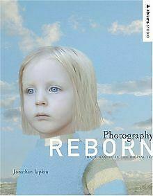 Photography Reborn: Image Making in the Digital Era (Abr..., Livres, Livres Autre, Envoi