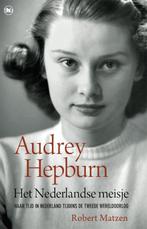 Audrey Hepburn - Het Nederlandse meisje 9789044363456, Gelezen, Robert Matzen, Verzenden