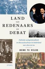Land van redenaars en debat (9789044657784, Henk te Velde), Antiek en Kunst, Verzenden