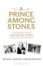 A Prince Among Stones 9781408832790, Boeken, Verzenden, Zo goed als nieuw, Prince Rupert Loewenstein