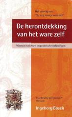 De herontdekking van het ware zelf 9789026923463, Boeken, Verzenden, Gelezen, Ingeborg Bosch