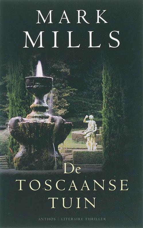 De Toscaanse tuin 9789041411983 Mark Mills, Boeken, Thrillers, Gelezen, Verzenden