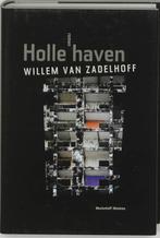 Holle haven 9789085420446, W. van Zadelhoff, W. van Zadelhoff, Verzenden