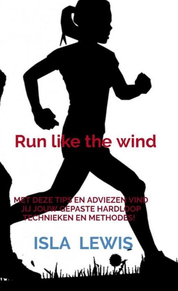 Run like the wind 9789464054446 Isla Lewis, Boeken, Wetenschap, Zo goed als nieuw, Verzenden