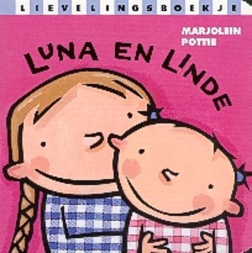 Luna en Linde 9789025109677, Livres, Livres pour enfants | 0 an et plus, Envoi